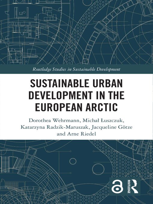 Title details for Sustainable Urban Development in the European Arctic by Dorothea Wehrmann - Available